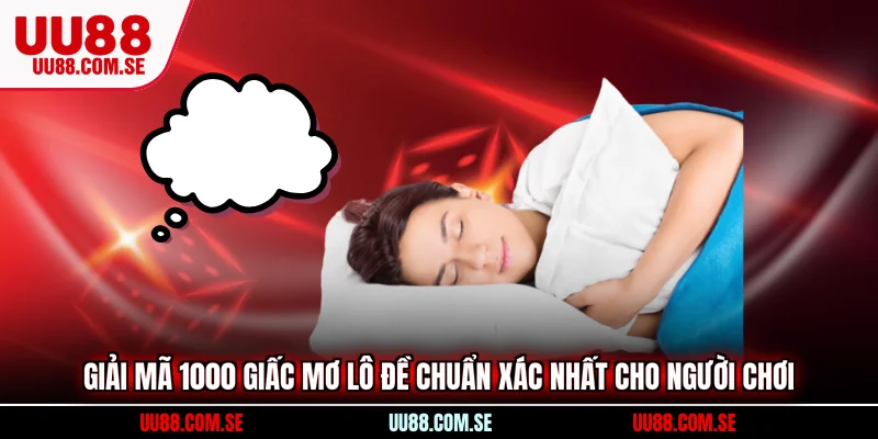 1000 giấc mơ lô đề