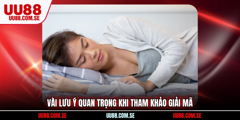 Vài lưu ý quan trọng khi tham khảo giải mã