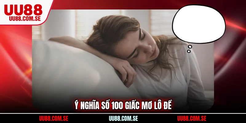 Ý nghĩa sổ 100 giấc mơ lô đề